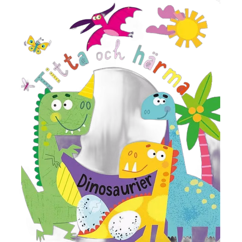Kärnan Spegelbok Titta och härma dinosaurier