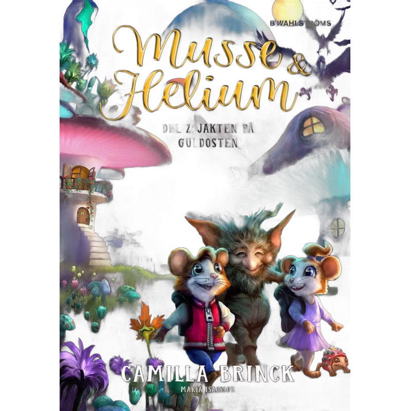 Musse och Helium 2: Jakten På Guldosten