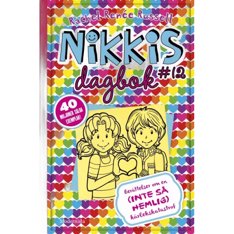Nikkis dagbok #12 Berättelser om en (INTE SÅ HEMLIG) kärlekskatastrof
