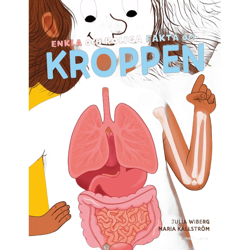 Rabén &  Sjögren Enkla och roliga fakta om kroppen Bok