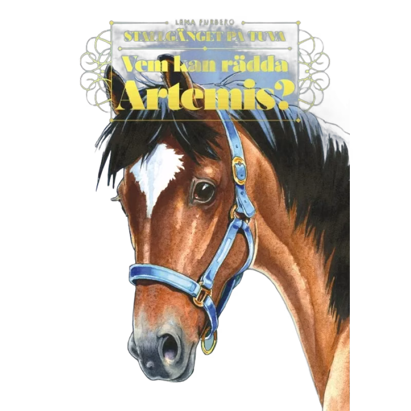Stallgänget på Tuva 2 Vem kan rädda Artemis?